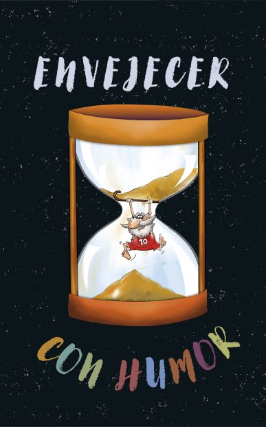 ENVEJECER CON HUMOR